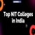 NIT Colleges in India: NIRF Ranking, Seat Matrix, How to Get Admission, Courses, Placements